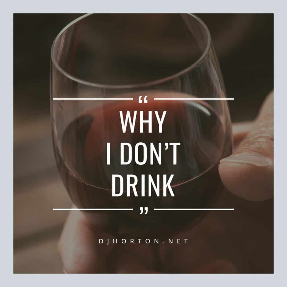 DJHorton_Why_I_Dont_Drink_1080x1080