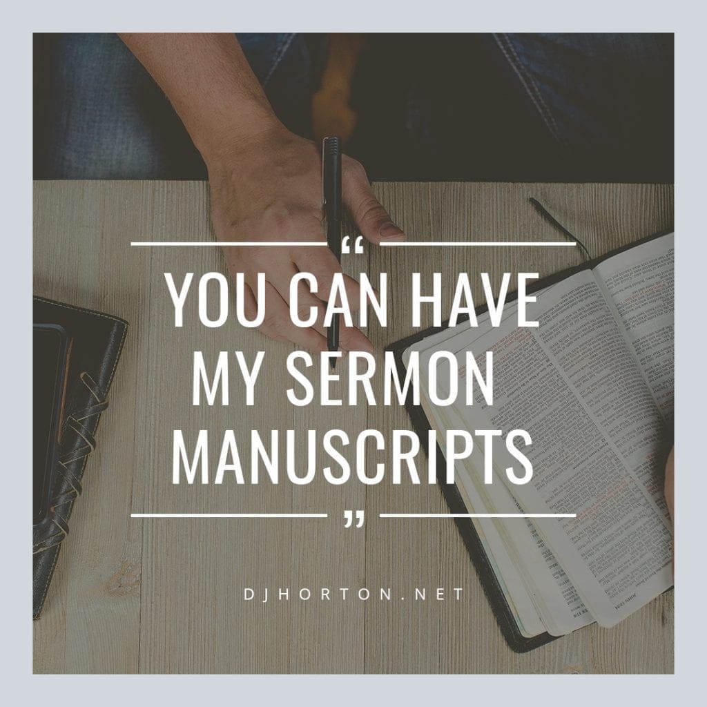 DJHorton_You_Can_Have_My_Sermon_Manuscripts_1080x1080 DJHorton_You_Can_Have_My_Sermon_Manuscripts_1080x1080